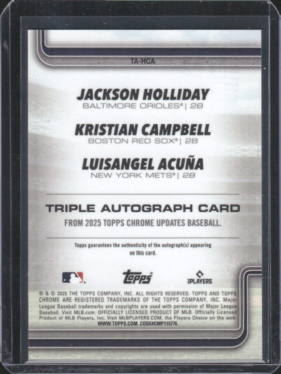 2025 Topps Chrome Update Campbell Holliday Acuna #TA-HCA Triple Auto 1/5