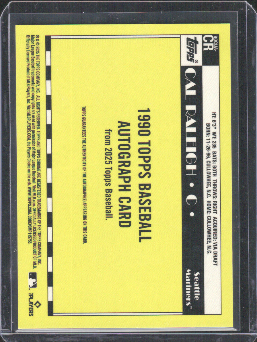 2025 Topps Chrome 1990 Topps Baseball Autographs Cal Raleigh 13/99