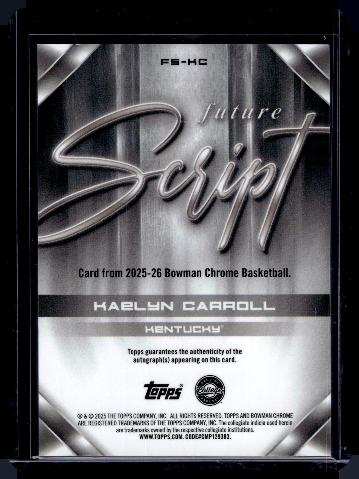 HL-P01 2025 Bowman Chrome U Future Script Kaelyn Carroll Base Auto #FS-KC
