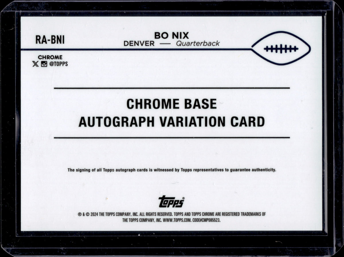 2024 Topps Chrome Bo Nix #RA-BNI Auto RC