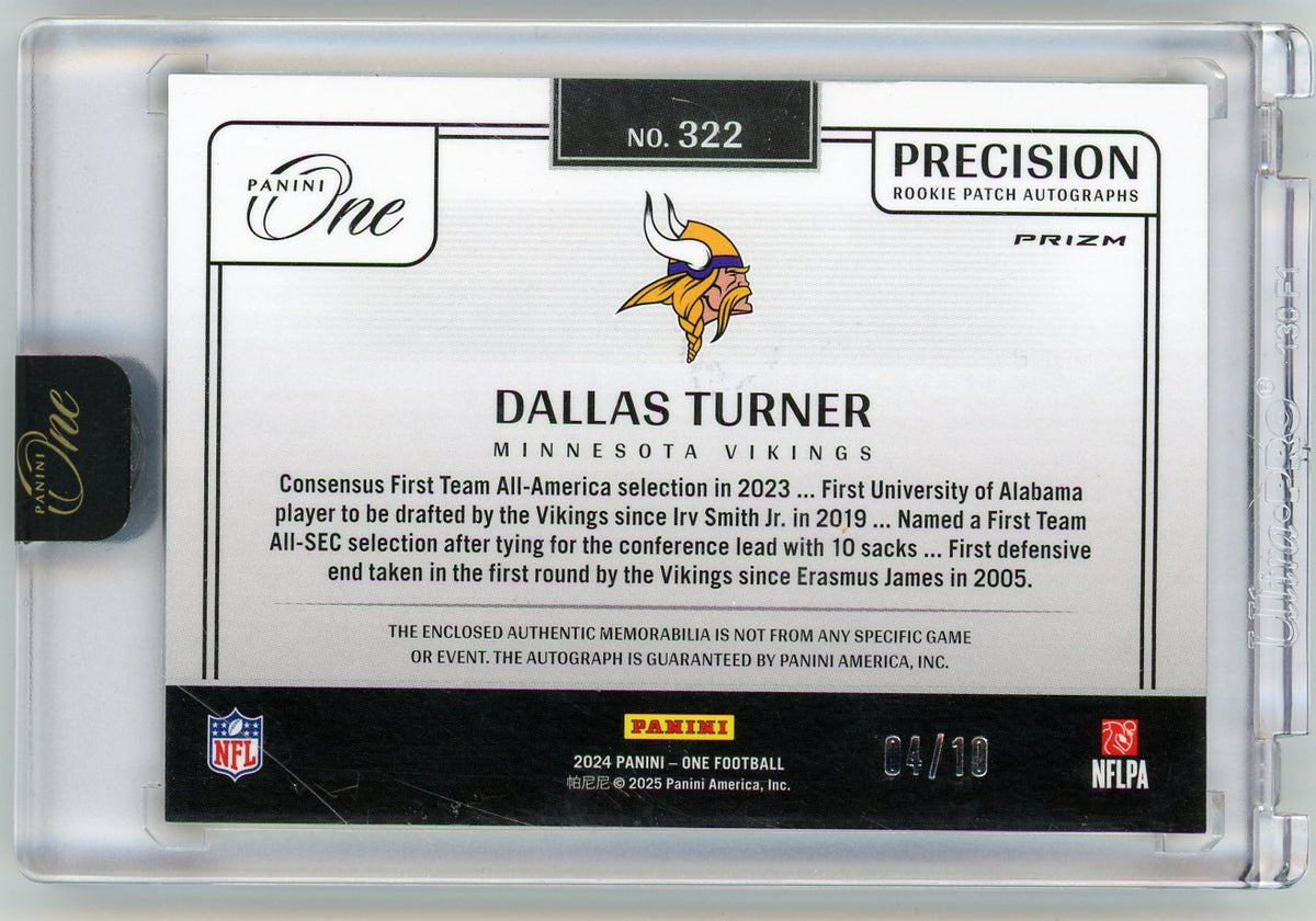 2024 Panini One Precision Dallas Turner #322 /10 Auto Patch RC
