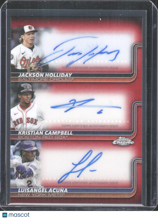 2025 Topps Chrome Update Campbell Holliday Acuna #TA-HCA Triple Auto 1/5