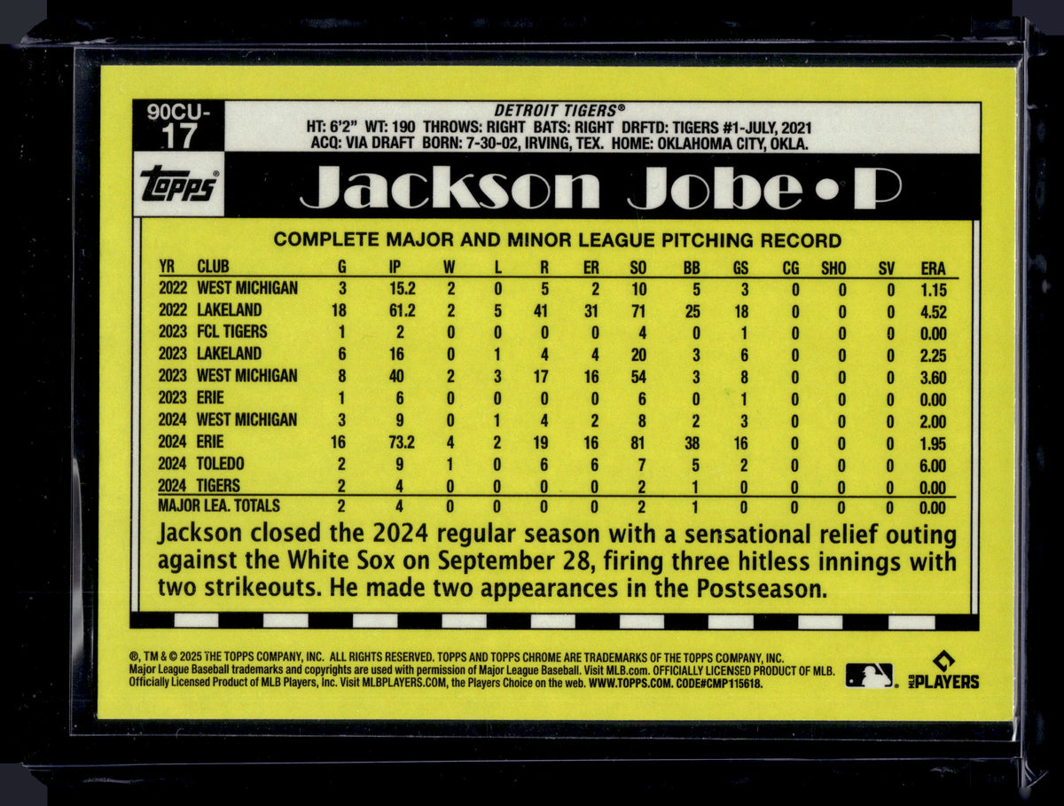 HL-P01 2025 Topps Chrome Jackson Jobe RC 1990 Topps Geometric Refractor #90CU-17
