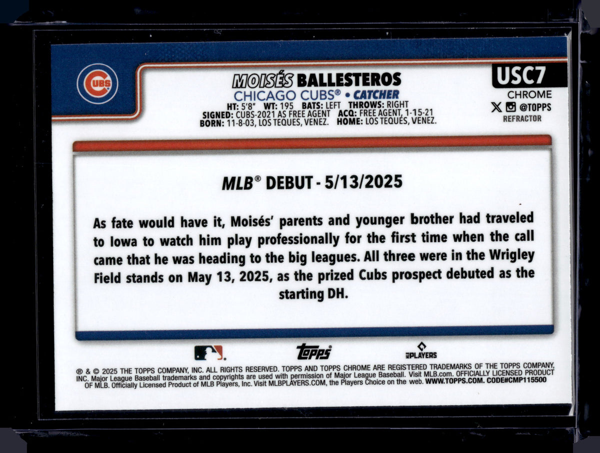 HL-P01 2025 Topps Chrome Moisés Ballesteros #USC7 Refractor RC