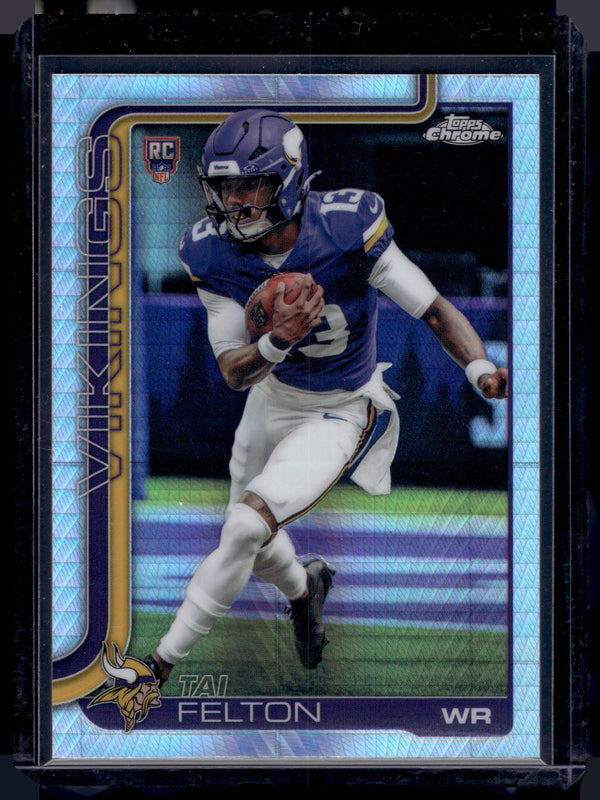 2025 Topps Chrome Tai Felton #395 Prism Refractor RC
