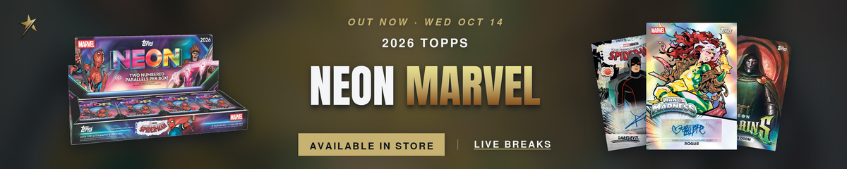 2026 Topps Neon Marvel — in store now at Headline